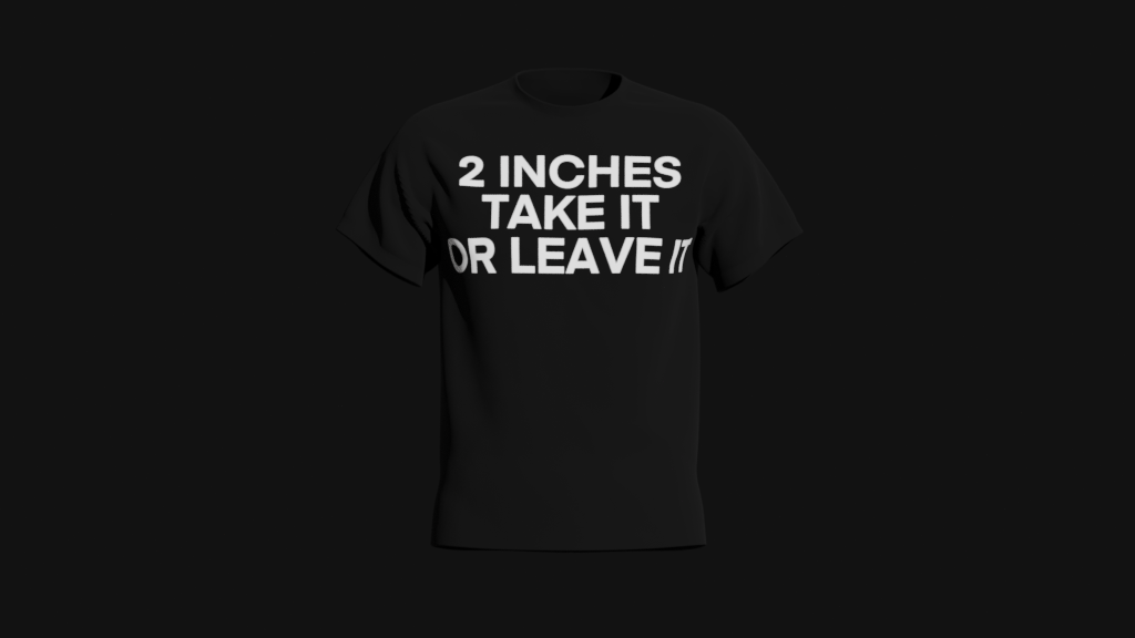2 inches take it or leave it