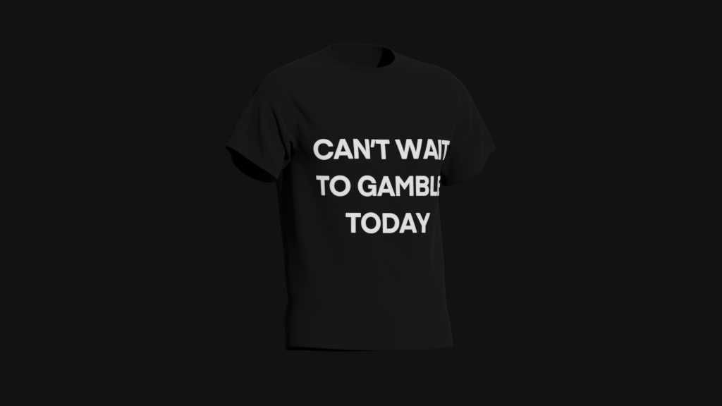 can't wait to gamble today