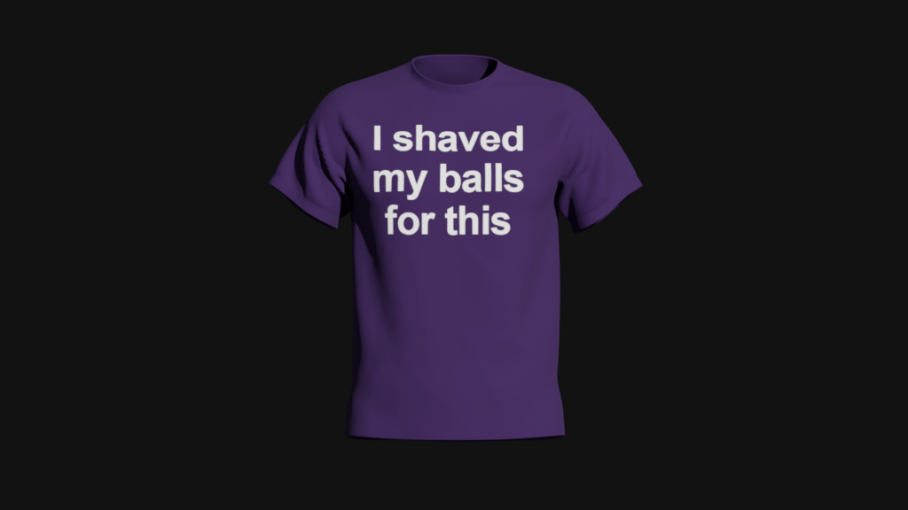 i shaved my balls for this