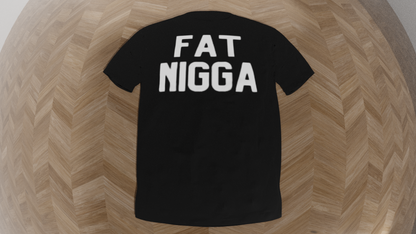 fat nigga