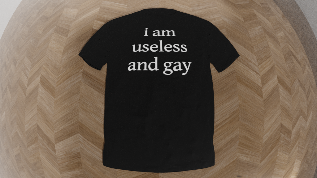 i am useless and gay