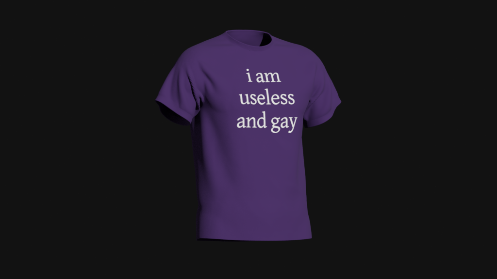 i am useless and gay