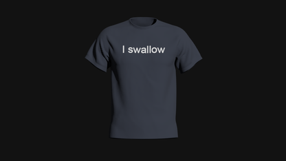 i swallow