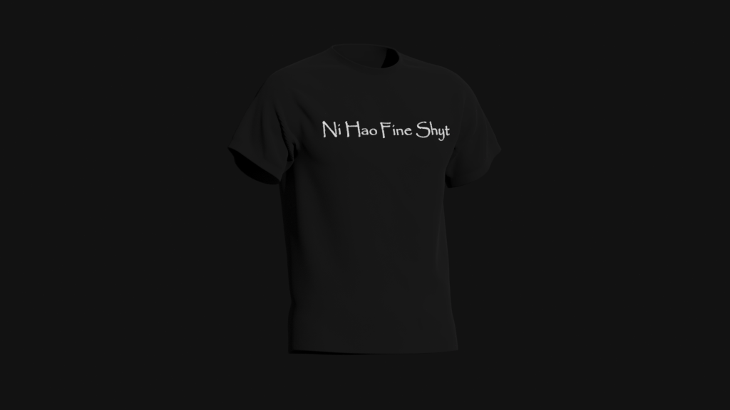 ni hao fine shyt