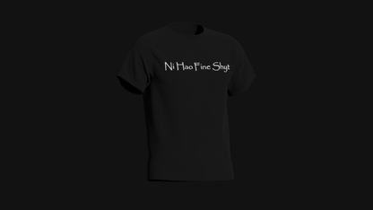 ni hao fine shyt