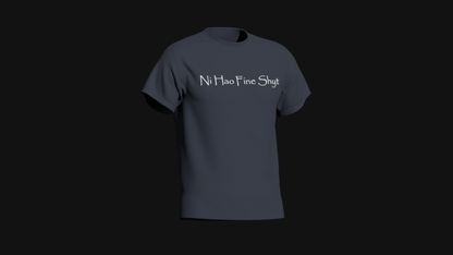 ni hao fine shyt