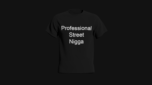 professional street n*gga