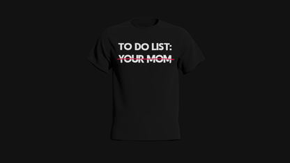 to do list your mom
